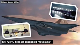 SR-72, o filho do Blackbird "revelado"