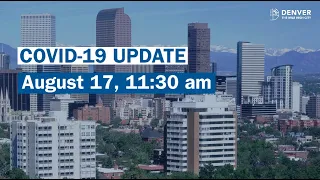 City and County of Denver COVID-19 Update 08-17-2020
