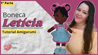 Amigurumi - Boneca Letícia - Modelo 1- Parte 1/3 - @ArtesemLinha