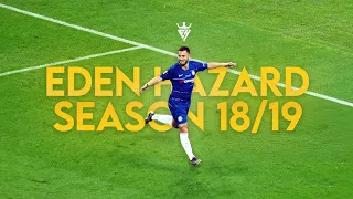 Eden Hazard 2018/19 ● Ballon d'Or Level ● Dribbling, Skills, Goals & Assists