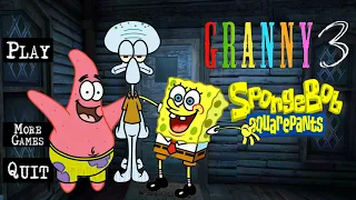 GRANNY 3 IS SPONGEBOB FULL GAMEPLAY!