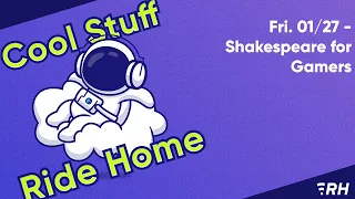 Fri. 01/27 - Shakespeare for Gamers