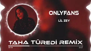 Lil Zey - Onlyfans ( Taha Türedi Remix ) | Çekiyorum La Havle