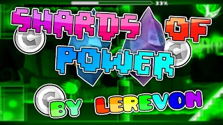 Geometry Dash #60 | Shards of Power by Lerevon (3 COINS)