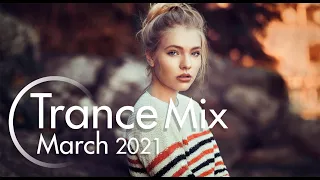 Music Mix March 2021 - March Trance Mix 2021 - Spring Trance Mix - Trance Bliss