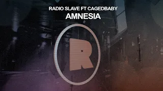 Radio Slave & Cagedbaby - Amnesia