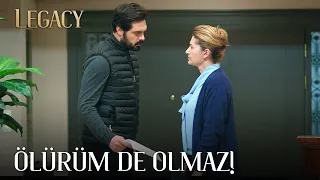 Yaman refused Canan's offer | Legacy Episode 300