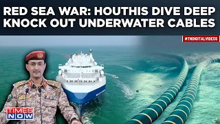 Red Sea War: Houthi Terror Dives Deep| Rebels Knock Out Submarine Internet Cables| Big Blow to West?