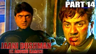 Jaani Dushman: Ek Anokhi Kahani - Part 14 l Superhit Action Hindi Movie l Sunny Deol,Manisha Koirala