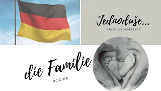 Němčina pro začátečníky - FAMILIE - RODINA - slovíčka