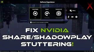 Fix Nvidia Share/Shadowplay Stuttering in Recorded Videos!