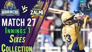 Peshawar Zalmi  Sixes | Peshawar Zalmi Vs Karachi Kings  | Match 27 | 15 March | HBL PSL 2018