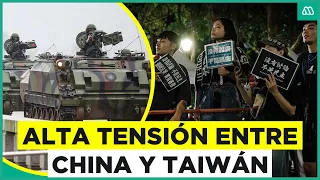 Aumenta tensión entre China y Taiwán: Las claves del conflicto en el continente asiático