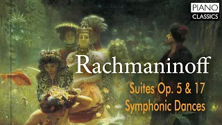 Rachmaninoff: Suites & Symponic Dances