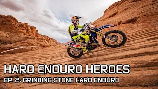 2023 Hard Enduro Heroes Ep. 2: Grinding Stone Hard Enduro in Page, AZ