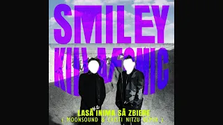 Smiley x Killa Fonic - Lasa inima sa zbiere (MoonSound & Cristi Nitzu Remix)