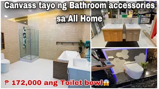 canvass Tayo sa All home Ng Bathroom accessories ( Toilet bowl , shower enclosure, atbp....)