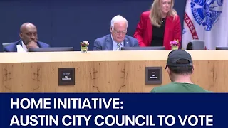 HOME Initiative: Austin City Council to vote on Phase 2 | FOX 7 Austin