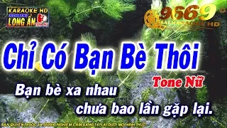 Karaoke Chỉ Có Bạn Bè Thôi | Tone Nữ | Nhạc sống LA STUDIO | Karaoke 9669