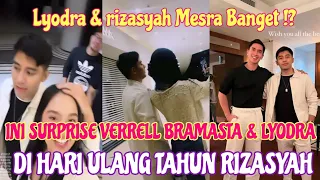 INI SURPRISE VERRELL BRAMASTA DAN LYODRA DI HARI ULANG TAHUN RIZASYAH,LYLY DAN RIZA MESRA BANGET !?