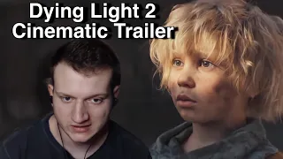 Dying Light 2 Cinematic Trailer Reaction