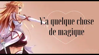 | Y’a quelque chose de magique | Nightcore (Lyrics)