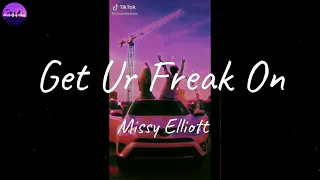 Missy Elliott - Get Ur Freak On (Lyric Video)