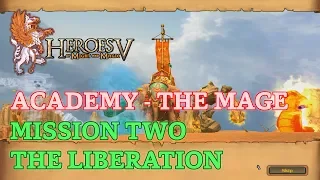 Heroes of Might and Magic V - Heroic - Academy Campaign: The Mage - Mission Two: The Liberation