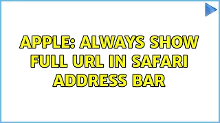 Apple: Always show full URL in Safari address bar (2 Solutions!!)