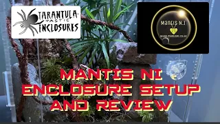 Mantis ni enclosure setup and review