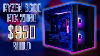 Ryzen 3600 + RTX2060 | $950 Gaming PC Build W/ Benchmark