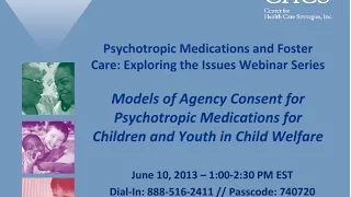 Models of Agency Consent for Psychotropic Medications for Children and Youth in Child Welfare