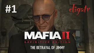 Mafia II: Definitive Edition "The Betrayal of Jimmy". Часть 1. Прохождение игры.