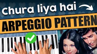 Chura liya - Arpeggio pattern - How to play arpeggio on piano - Hindi songs arpeggio pattern