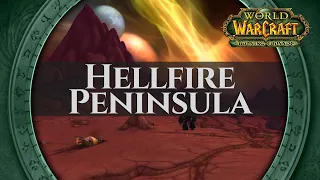 Hellfire Peninsula - Music & Ambience | World of Warcraft The Burning Crusade