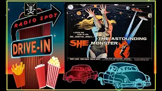 DRIVE-IN MOVIE RADIO SPOT - THE ASTOUNDING SHE MONSTER (1957)