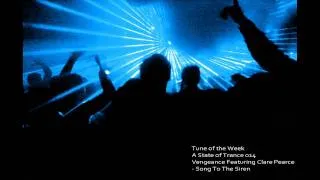 ASOT 014 Vengeance Featuring Clare Pearce - Song To The Siren [Tune of the Week ASOT 014]