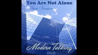 modern talking , you are not alone , Maxi version mixed 1999
