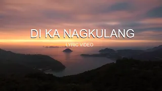 Di Ka Nagkulang with Lyrics
