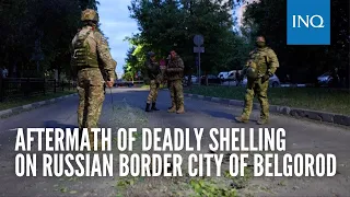 Aftermath of deadly shelling on Russian border city of Belgorod