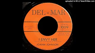 Joann Johnson - I Envy Her - Del-Mar 45