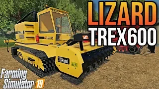 LIZARD TREX600 (Delete Trees Fast!) | New Mods For Farming Simulator 19