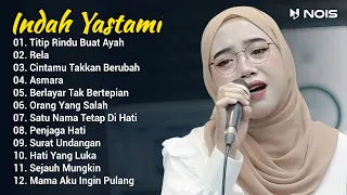 Indah Yastami Full Album "Titip Rindu Buat Ayah , Rela" Live Cover Akustik Indah Yastami