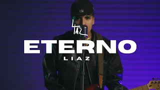 Liaz - Eterno (Video Oficial)