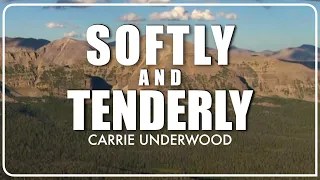 Softly And Tenderly | Lyrics | Will Thompson | Carrie Underwood