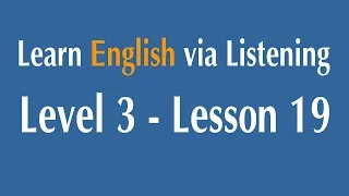 Learn English via Listening Level 3 - Lesson 19 - Kings and Queens of England