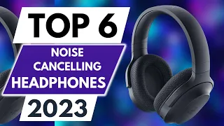 Top 6 Best Budget Noise Cancelling Headphones in 2023