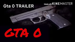 GTA 0 TRAILER (Für IDzock)