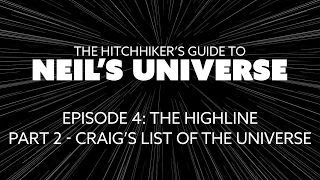 Ep4, P2: Craig’s List of the Universe - A 360° Video from The Hitchhiker's Guide to Neil's Universe