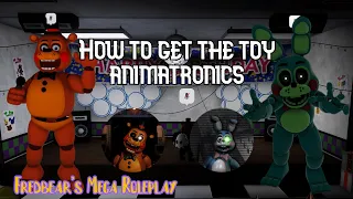 How To Get The New Animatronics in Fredbear's Mega Roleplay